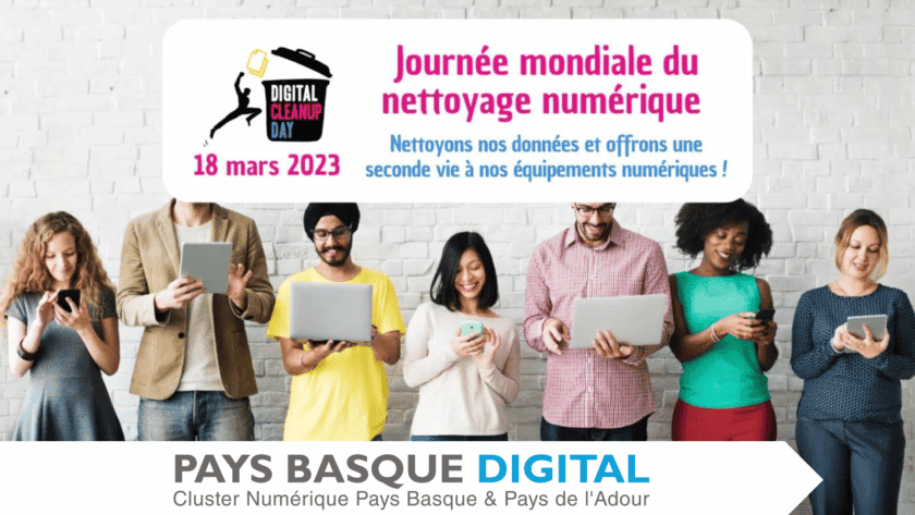 Digital CleanUp Pays Basque du 13 au 17 mars